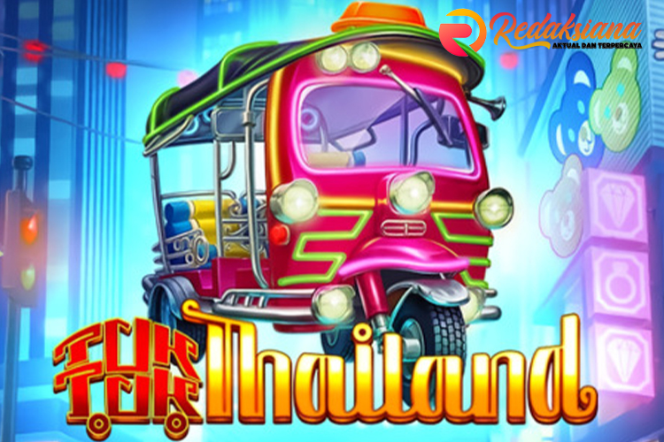 Game Slot Gacor "Tuk Tuk Thailand