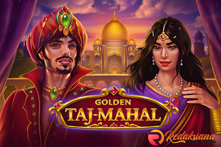 Game Slot Golden Taj Mahal: Petualangan Mewah di Dunia Maya