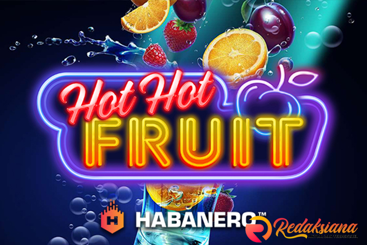 Menggoda Selera dengan Hot Hot Fruit