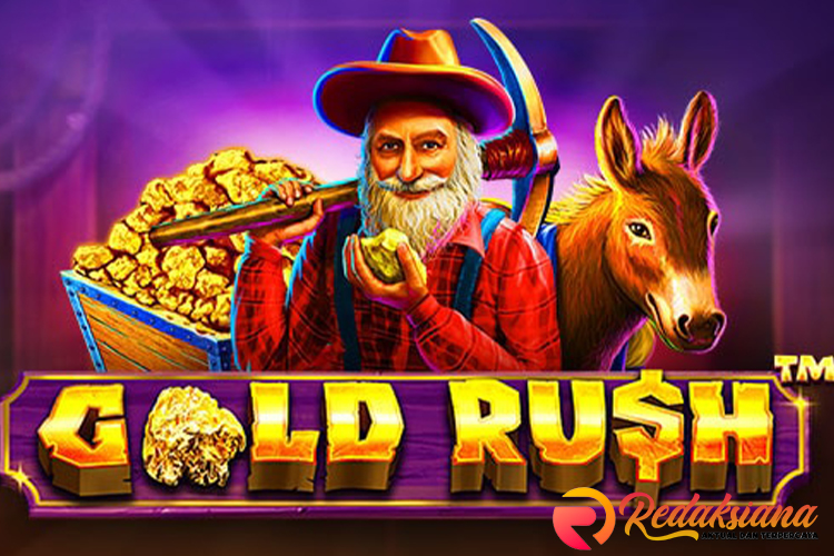 Portal Link Situs Slot Gold Rush Yang Menghebohkan