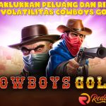 Menaklukkan Peluang dan Risiko di Volatilitas Cowboys Gold