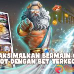 Memaksimalkan Bermain Game Slot Dengan Bet Terkecil