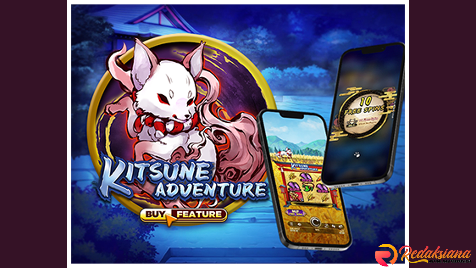 Alasan Kenapa Anda Harus Mencoba Slot Kitsune Adventure