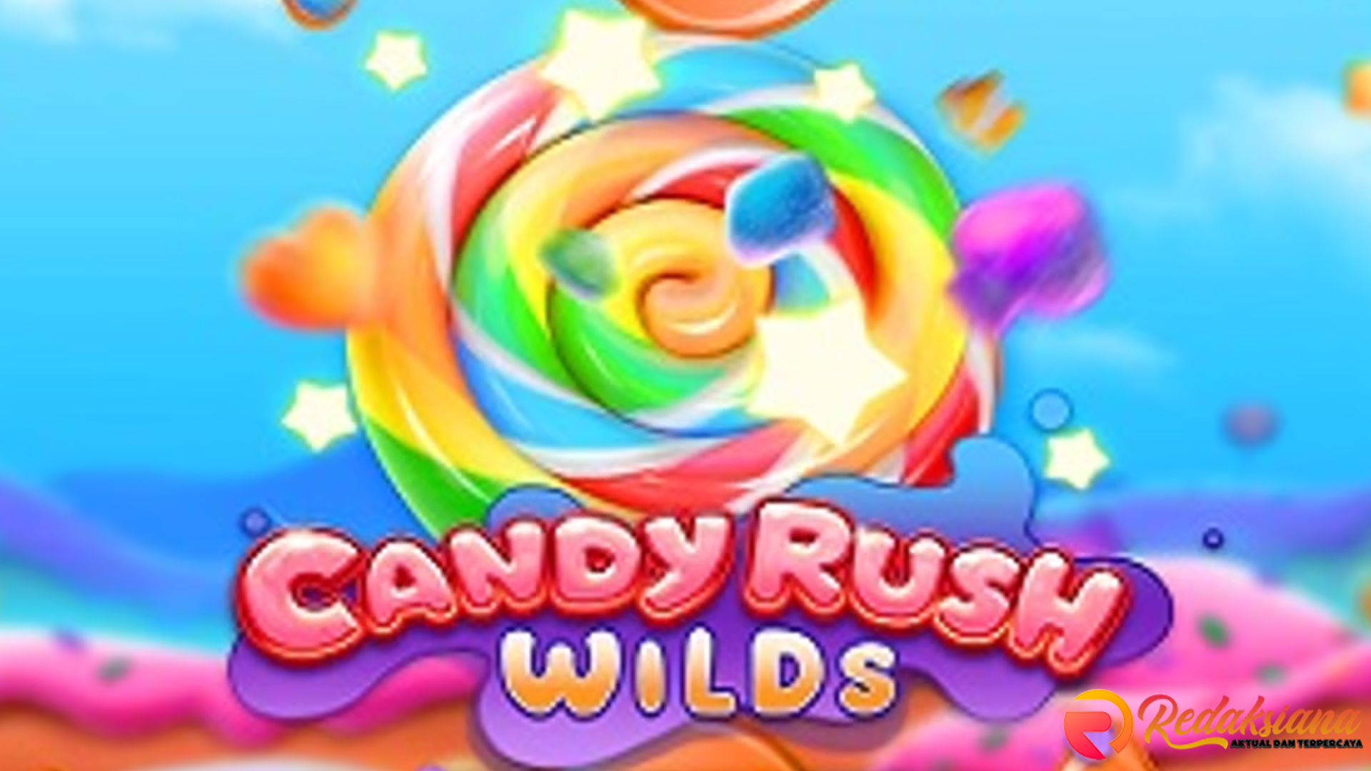 Candy Rush Wilds: Slot Seru Penuh Keberuntungan dan Kelezatan